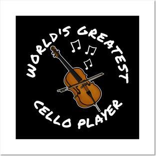 World's Greatest Cello Player Cellist String Musician Posters and Art